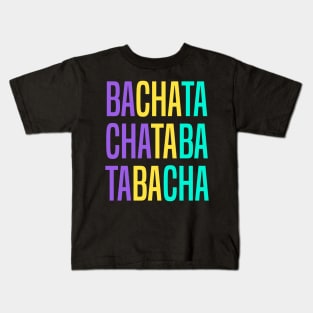 Bachata Lettering For Sensual Dancing Kids T-Shirt